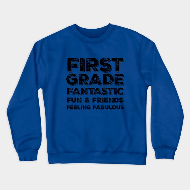 First Grade Crewneck Sweatshirt by gradesociety